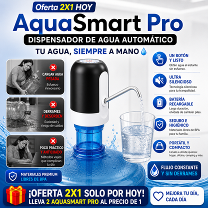 Oferta 2X1 HOY AquaSmart Pro - DISPENSADOR DE AGUA AUTOMÁTICO